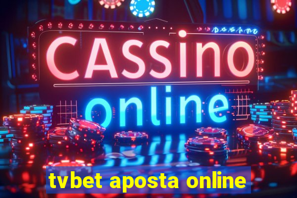 tvbet aposta online